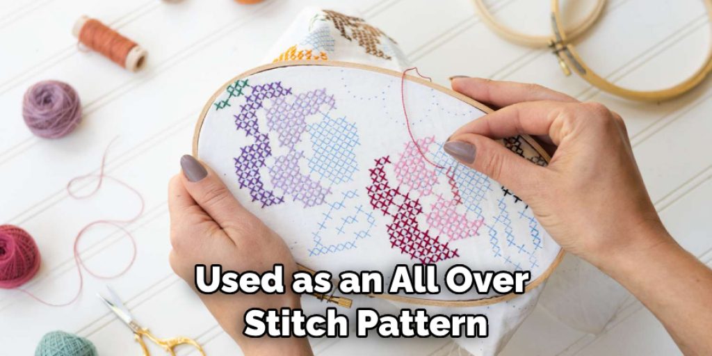 Used as an All Over Stitch Pattern