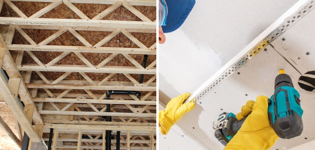 How to Drill Through Joists in a Finished Ceiling