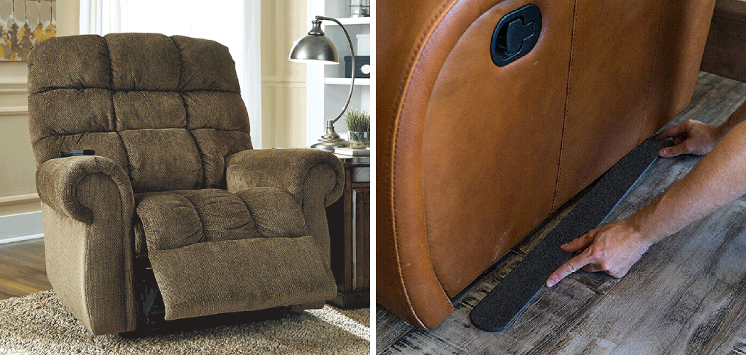How to Keep Recliner From Sliding on Carpet