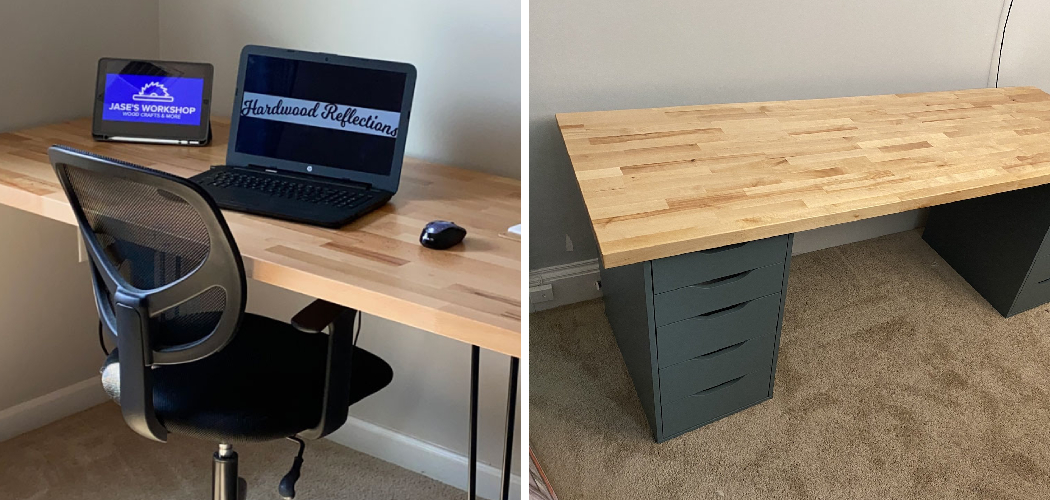 How to Finish Butcher Block Desk