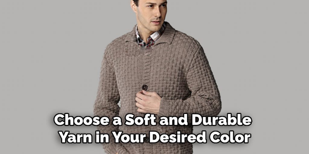 Choose a Soft and Durable 
Yarn in Your Desired Color