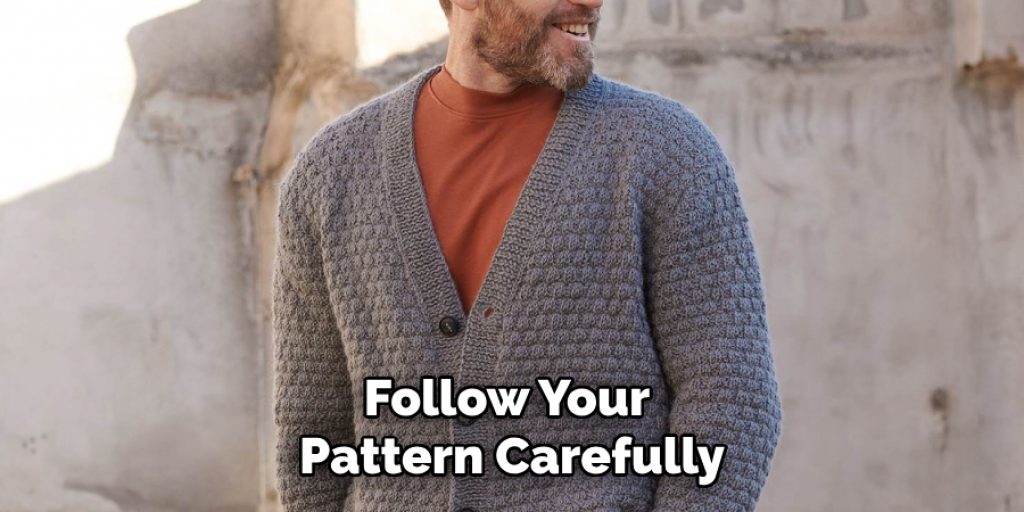 Follow Your Pattern Carefully