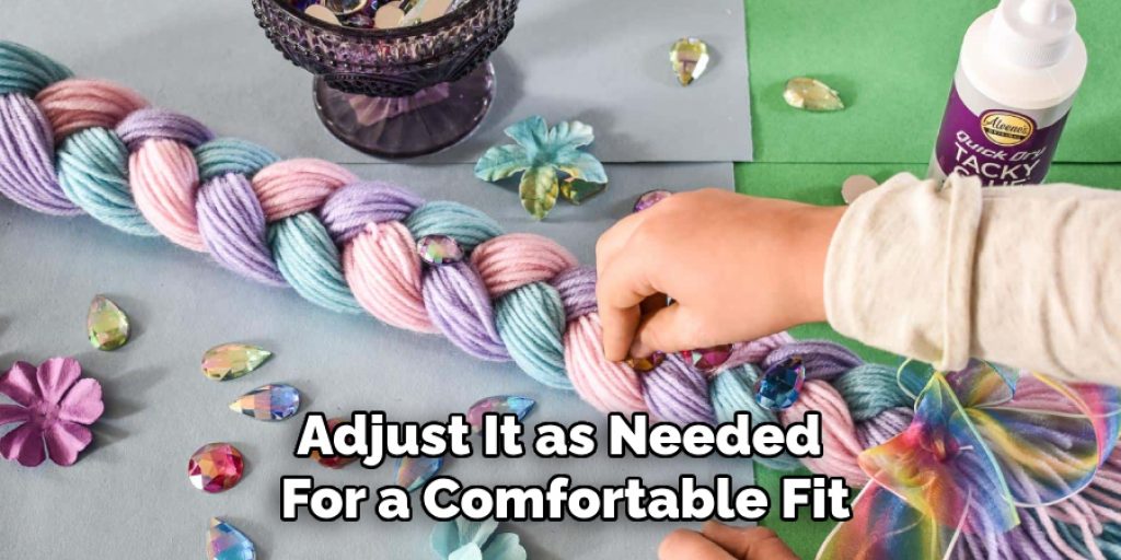 Adjust It as Needed 
For a Comfortable Fit