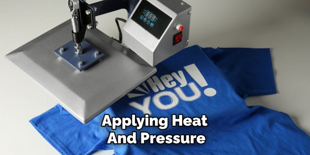 Applying Heat and Pressure