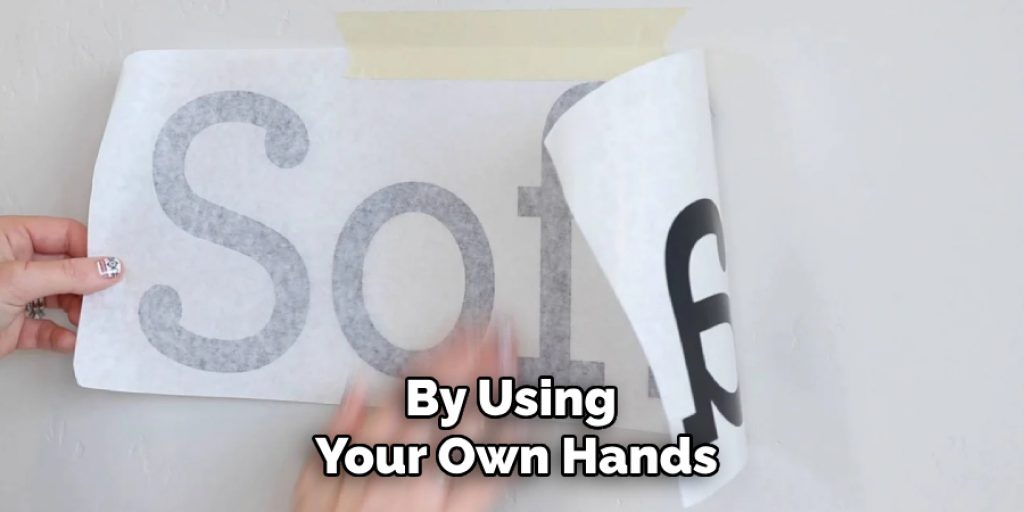 By Using 
Your Own Hands