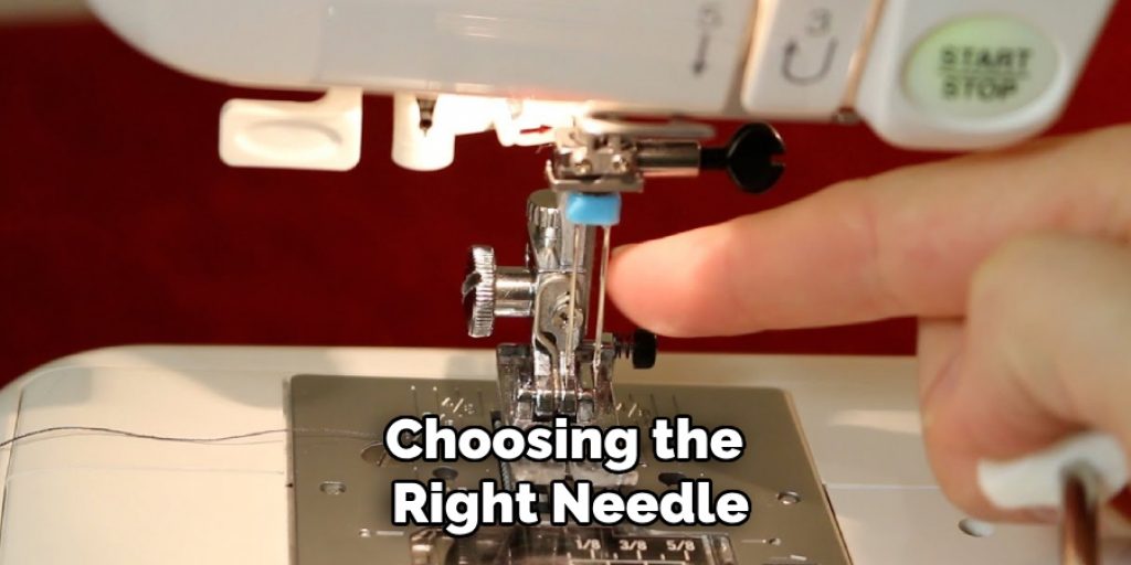 Choosing the
Right Needle