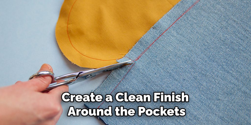 Create a Clean Finish 
Around the Pockets