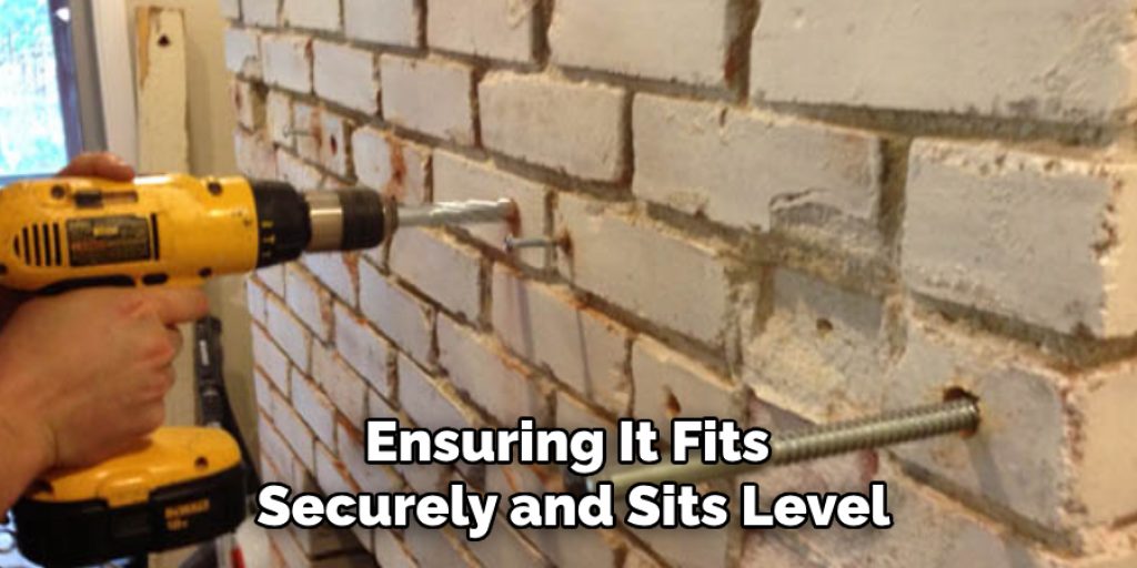 Ensuring It Fits Securely and Sits Level
