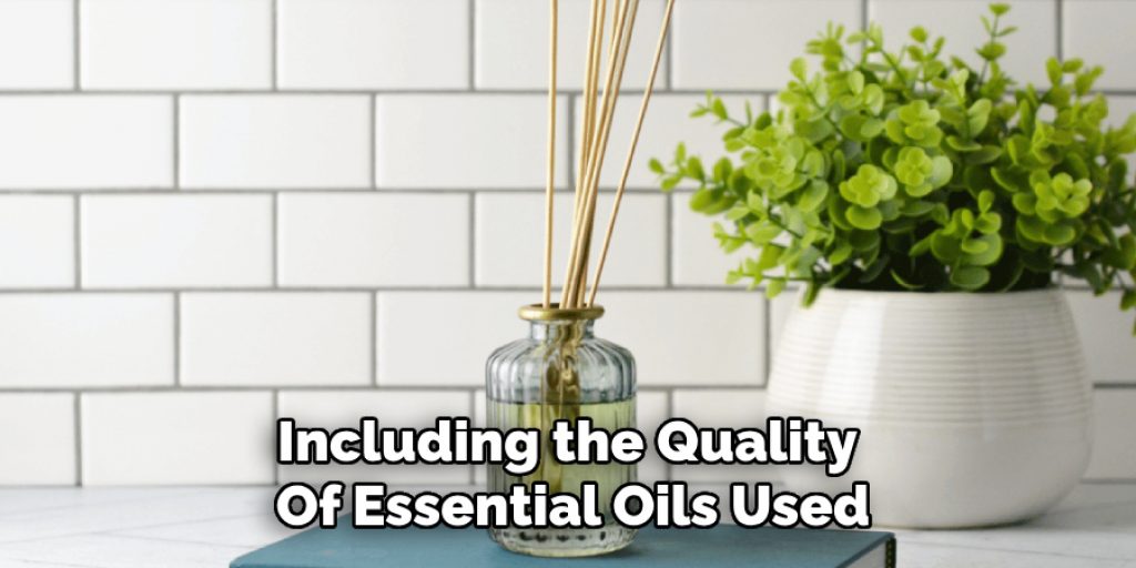 Including the Quality 
Of Essential Oils Used