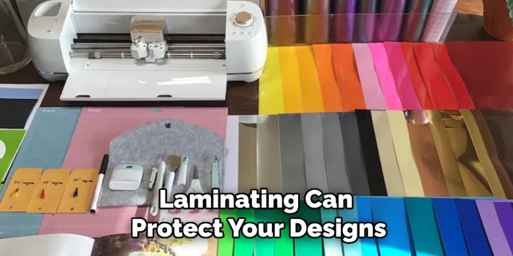 Laminating Can Protect Your Designs