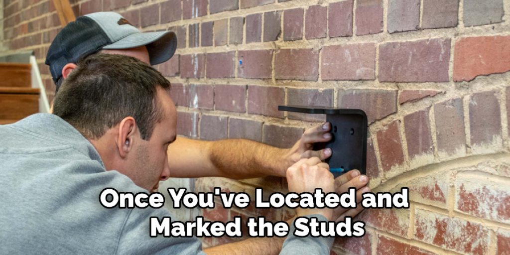 Once You've Located and Marked the Studs