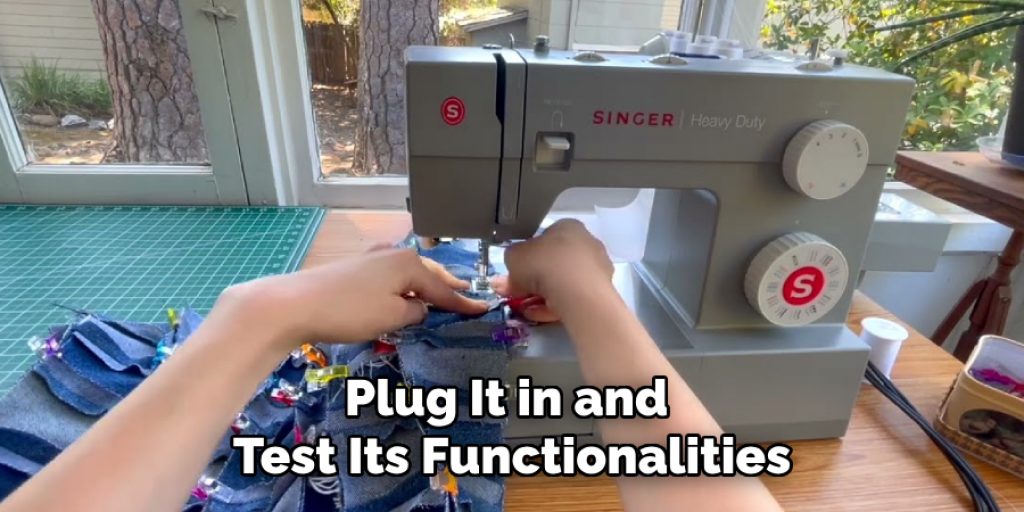 Plug It in and Test Its Functionalities