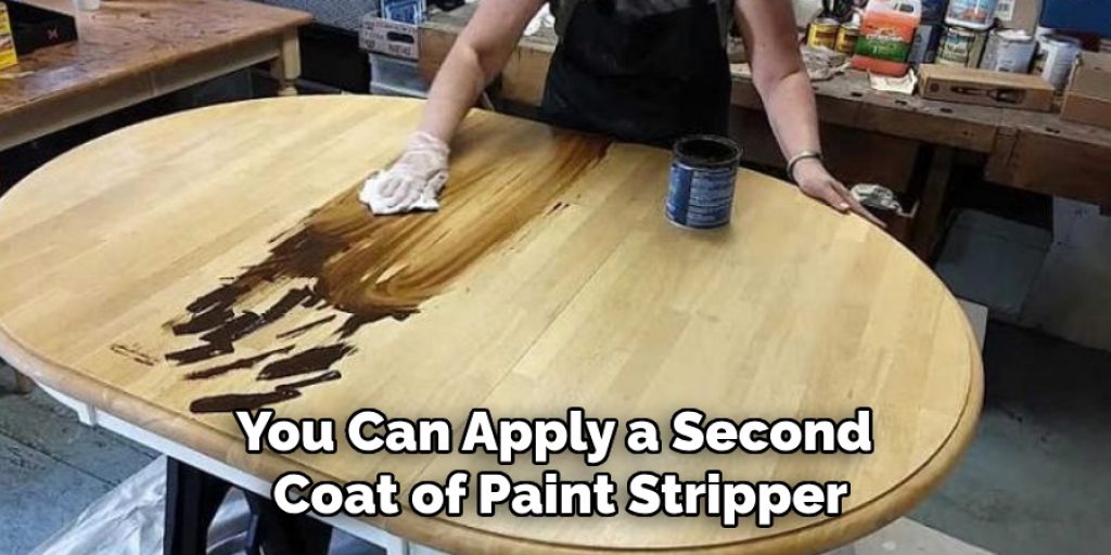 You Can Apply a Second Coat of Paint Stripper