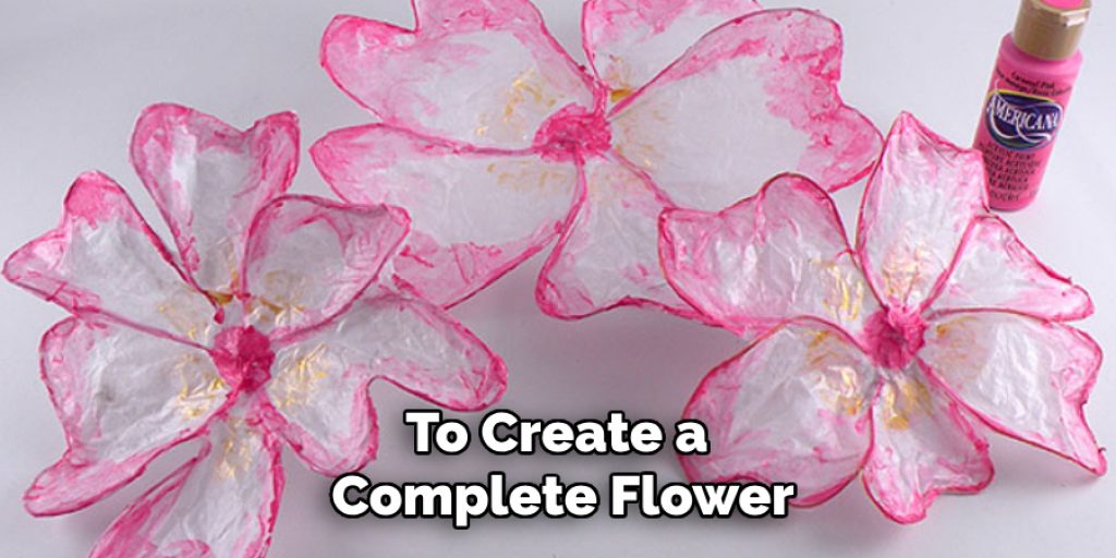 To Create a 
Complete Flower