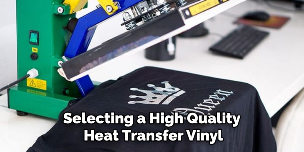 Selecting a High Quality Heat Transfer Vinyl