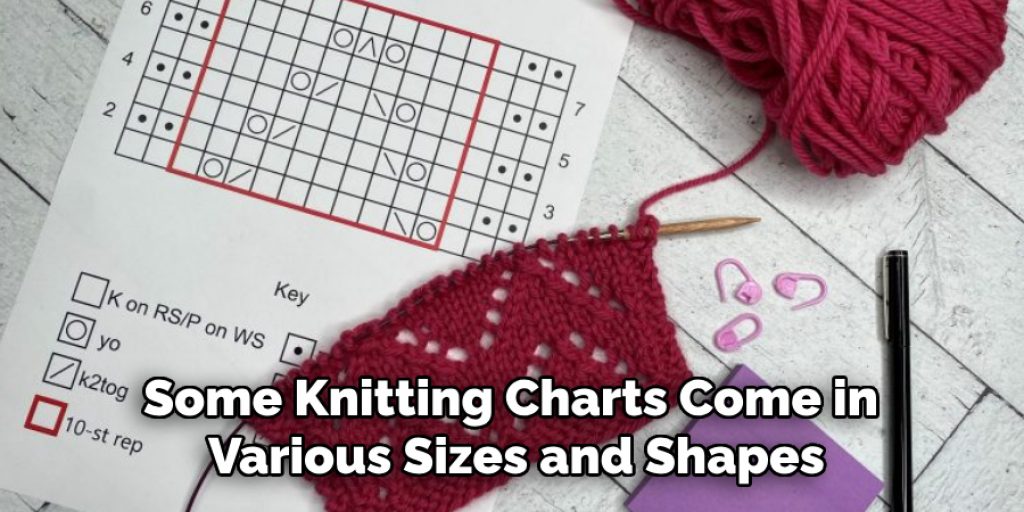 Some Knitting Charts Come in Various Sizes and Shapes