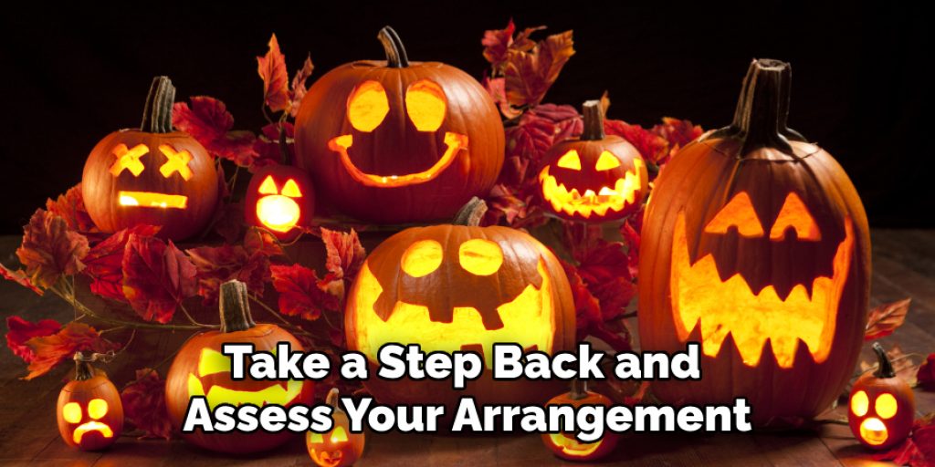 Take a Step Back and 
Assess Your Arrangement