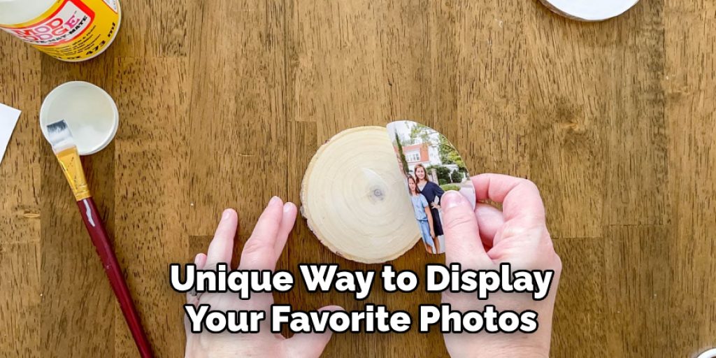 Unique Way to Display Your Favorite Photos