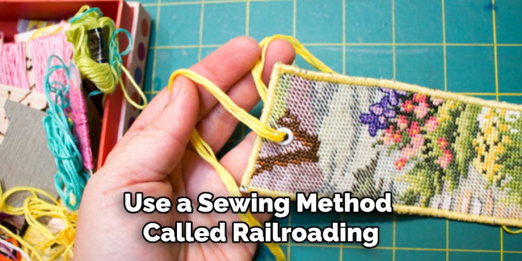 Use a Sewing Method 
Called Railroading