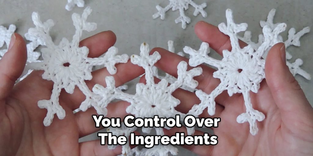 You Control Over the Ingredients