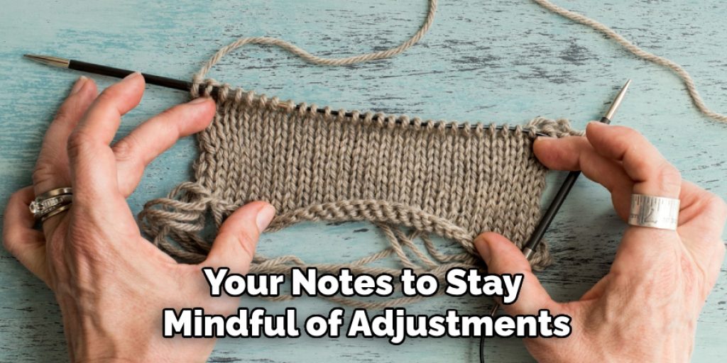 Your Notes to Stay Mindful of Adjustments