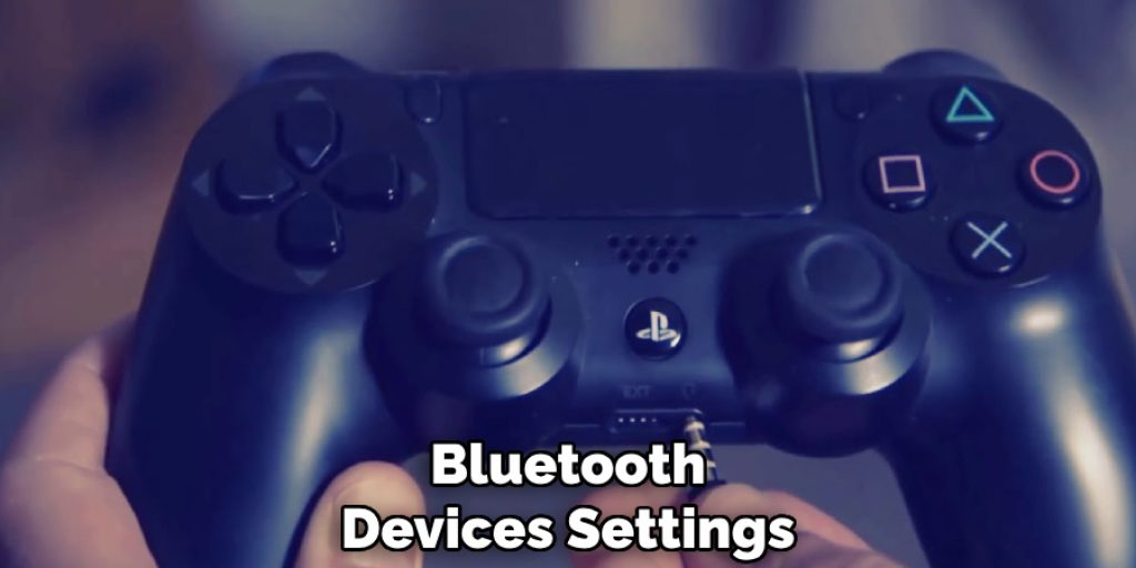 Bluetooth
Devices Settings