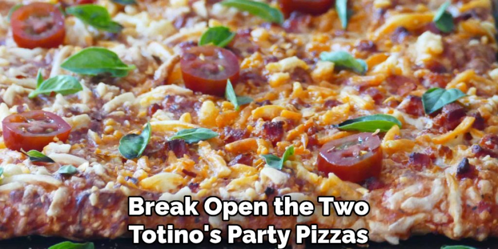 Break Open the Two
Totino's Party Pizzas