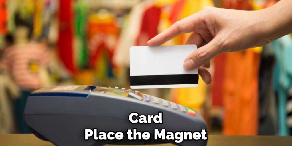 Card
Place the Magnet