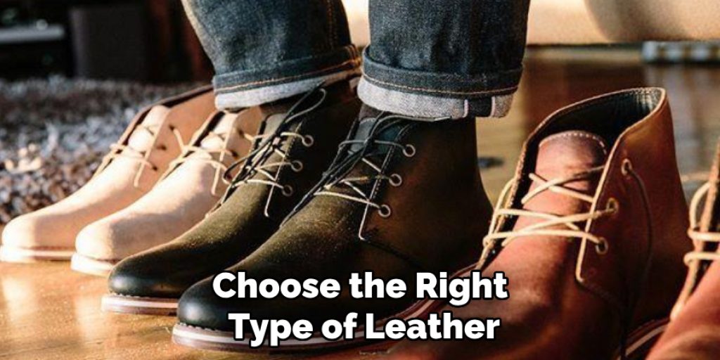 Choose the Right Type of Leather