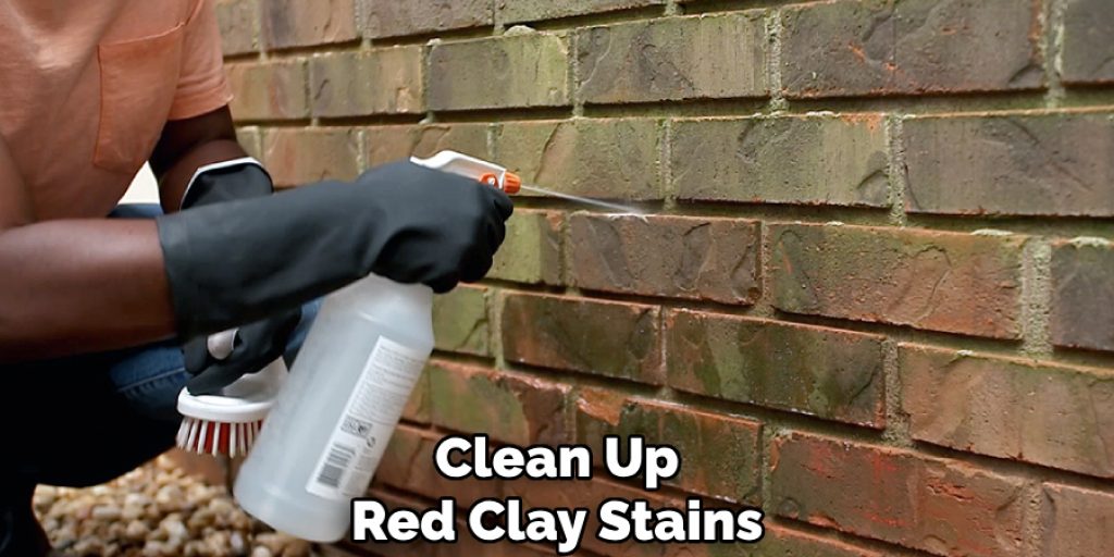 Clean Up
Red Clay Stains