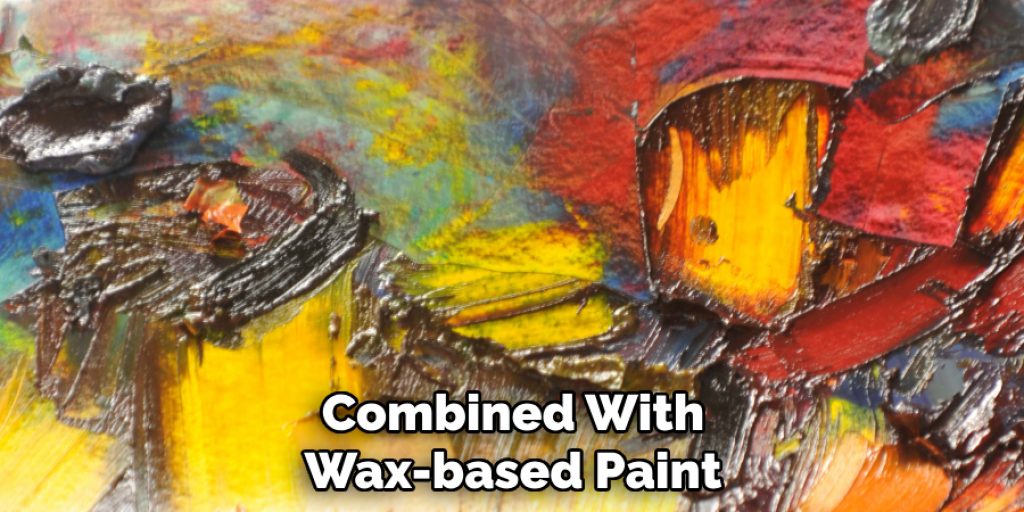 Combined With Wax-based Paint