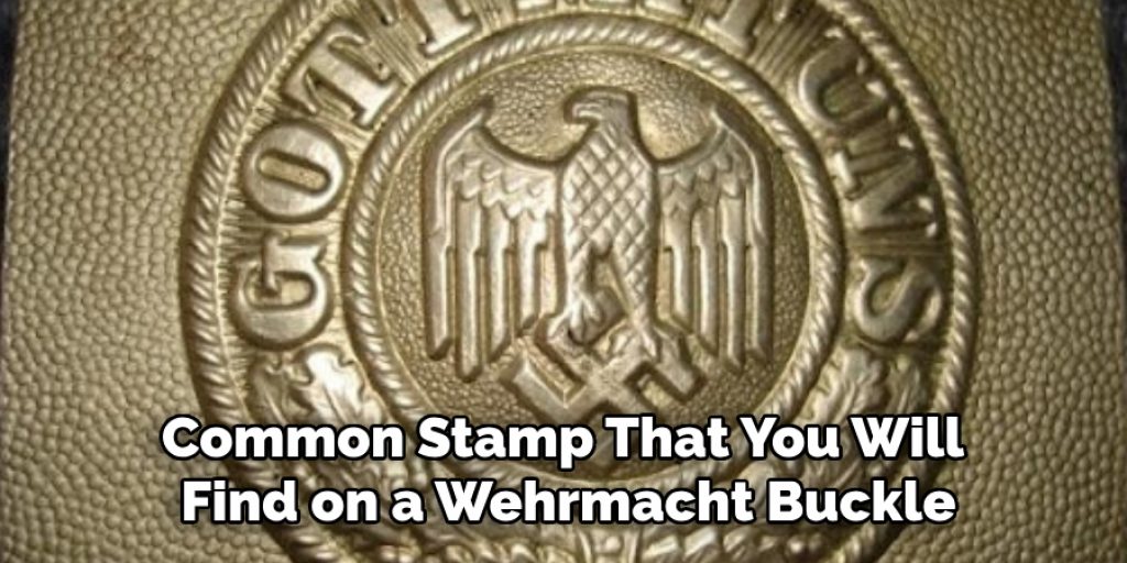 Common Stamp That You Will Find on a Wehrmacht Buckle