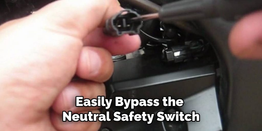 Easily Bypass the Neutral Safety Switch