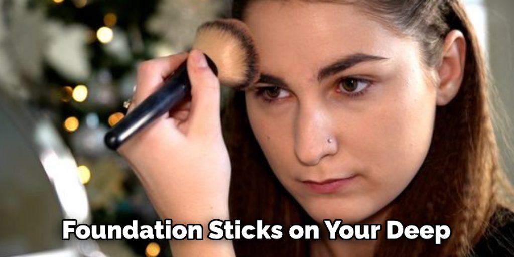 Foundation Sticks on Your Deep