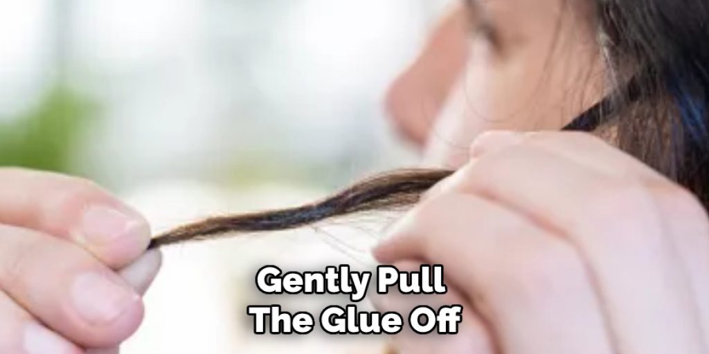 Gently Pull 
The Glue Off