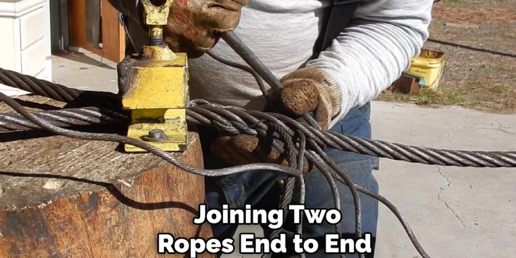 Joining Two
Ropes End to End 