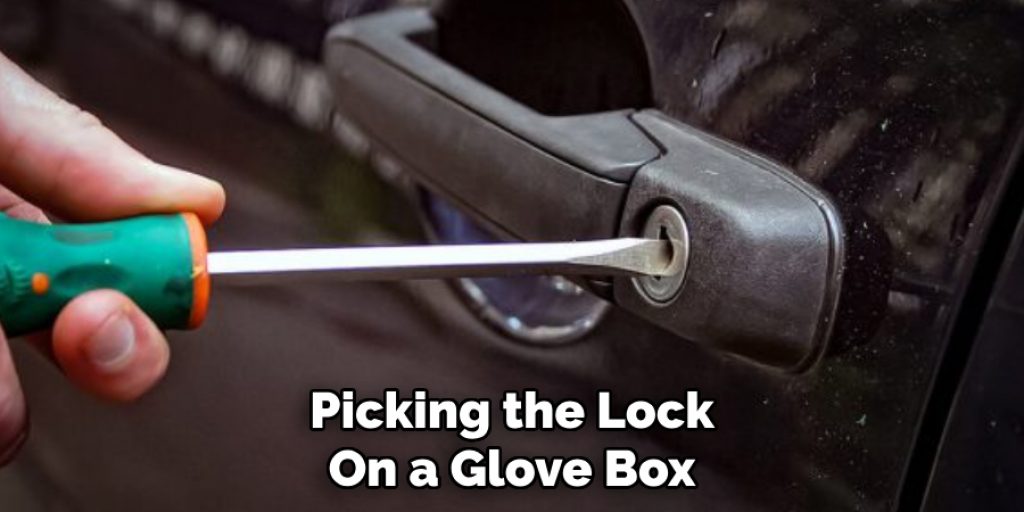 Picking the Lock
On a Glove Box