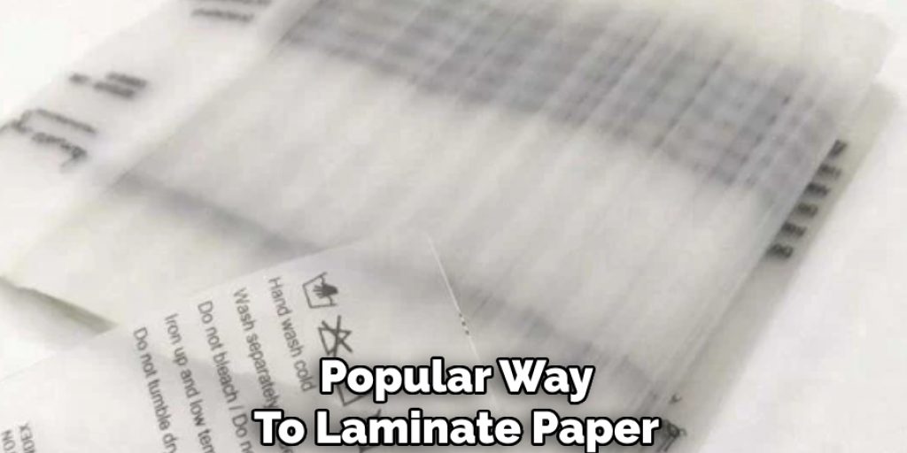 Popular Way
To Laminate Paper