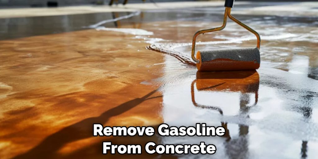 Remove Gasoline
From Concrete