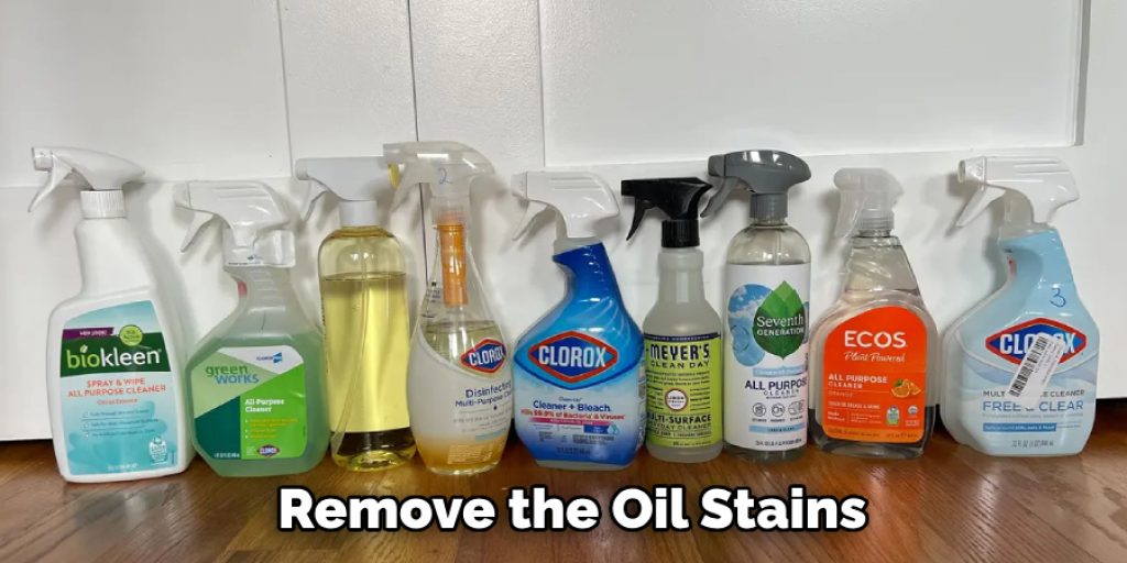 Remove the Oil Stains