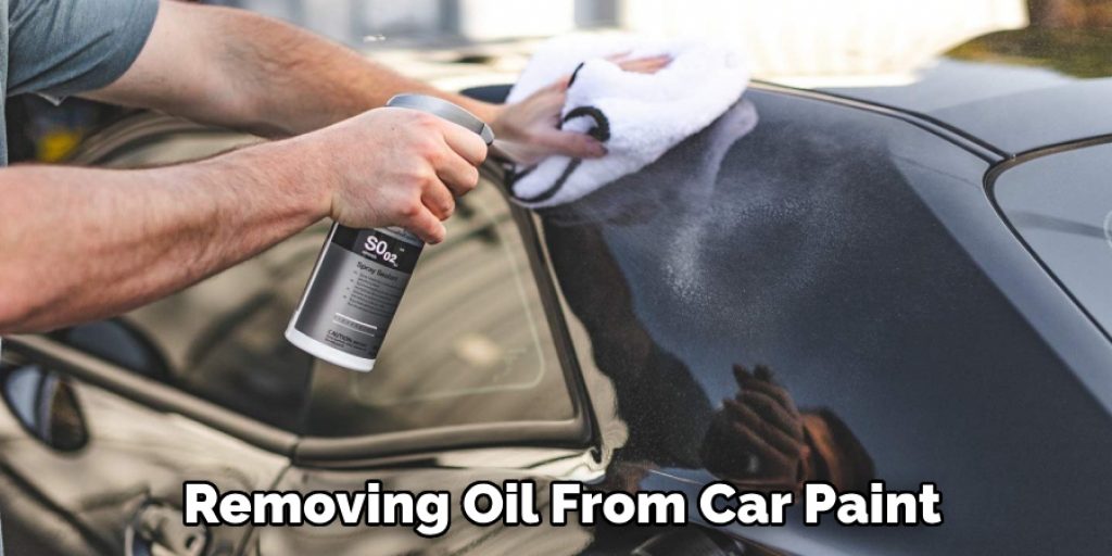 Removing Oil From Car Paint