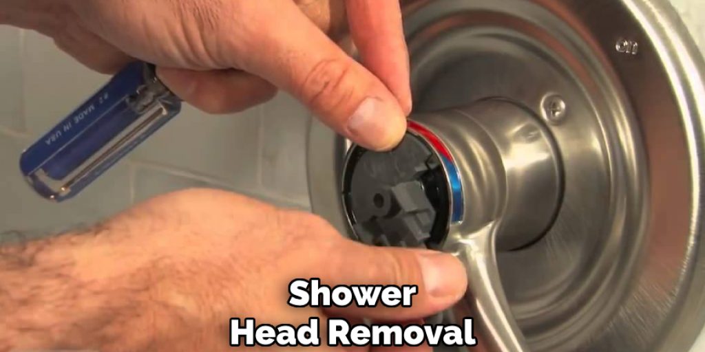 Shower
Head Removal