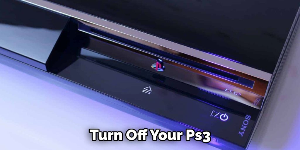  Turn Off Your Ps3