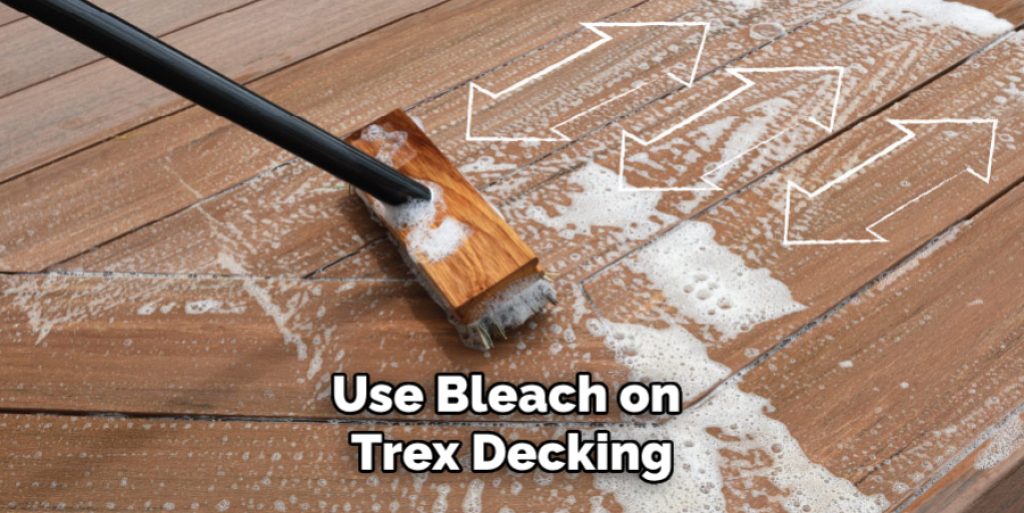 Use Bleach on Trex Decking