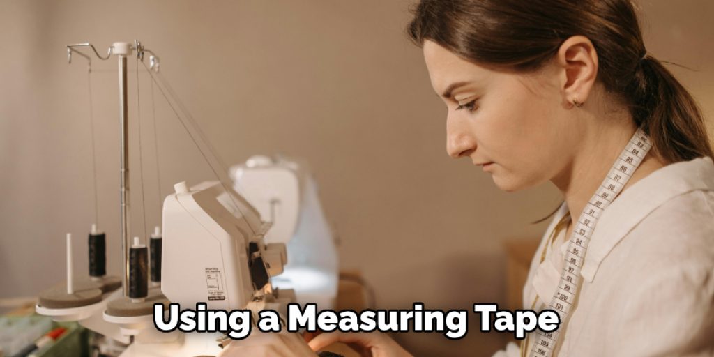 Using a Measuring Tape