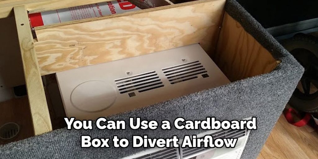 You Can Use a Cardboard Box to Divert Airflow 