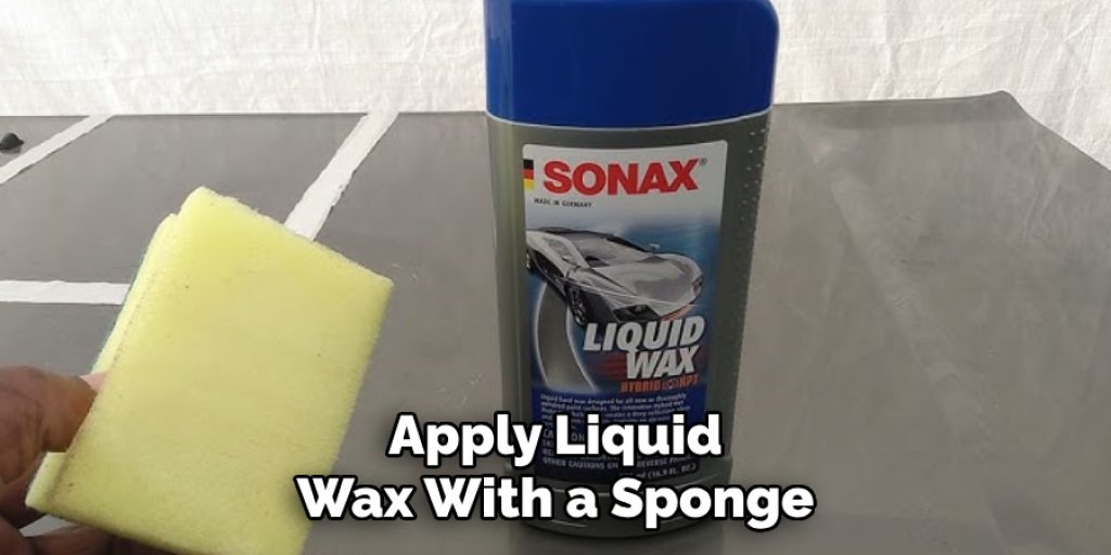 Apply Liquid Wax With a Sponge