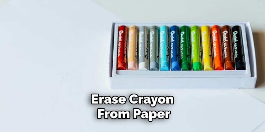 Erase Crayon From Paper