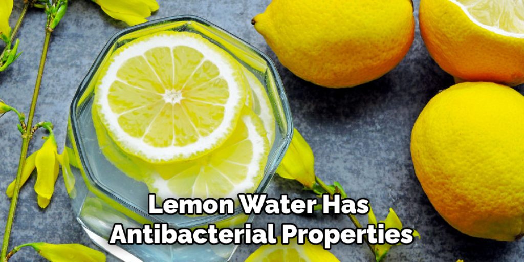 Lemon Water Has Antibacterial Properties