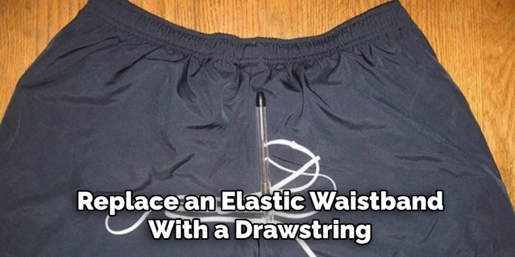  Replace an Elastic Waistband With a Drawstring